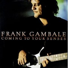 Frank Gambale: Coming to Your Senses